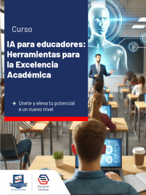 IA para educadores: Herramientas para la Excelencia Académica