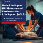 BLS + ACLS: Soporte Vital Básico y Avanzado